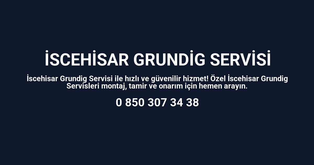 İscehisar Grundig Servisi
